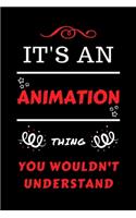It's An Animation You Wouldn't Understand