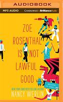Zoe Rosenthal Is Not Lawful Good