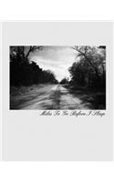 Miles To Go Before I sleep: Photography