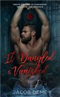 It Dangled & Vanished