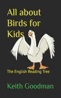 All about Birds for Kids: The English Reading Tree(45 English Reading Tree)