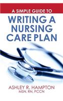 Simple Guide to Writing a Nursing Care Plan