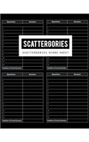 Scattergories Score Sheet: Scattergories Score Game Record Book, Scattergories Score Keeper, Keep track of who's ahead in your favorite creative-thinking category-based party 