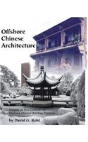 Offshore Chinese Architecture
