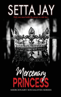 Mercenary Princess: (1 Mercenary Socialites)