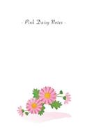 Pink Daisy Notes