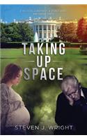 Taking Up Space