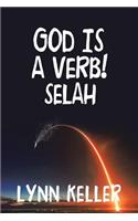 God Is a Verb!