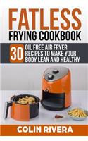 Fatless Frying Cookbook