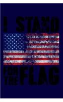I Stand for the Flag