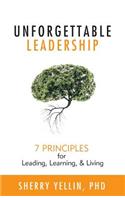 Unforgettable Leadership