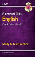 Functional Skills English: City & Guilds Level 2 - Study & Test Practice: (CGP Functional Skills)