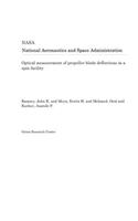Optical Measurement of Propeller Blade Deflections in a Spin Facility