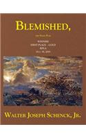 Blemished, The Stage Play