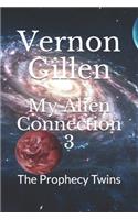 My Alien Connection 3: The Prophecy Twins(4 My Anlien Connection)