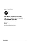 Data Mining for Understanding and Improving Decision-Making Affecting Ground Delay Programs