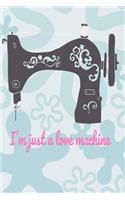 I'm Just a Love Machine