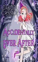 Accidentally Ever After: (11 Accidentally Paranormal)