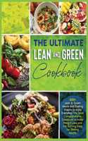 The Ultimate Lean and Green Cookbook