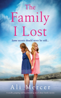 Family I Lost: A totally gripping and heartbreaking novel about family secrets