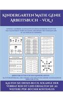 Arbeitsblätter für den Kindergarten (Kindergarten Mathe Genie Arbeitsbuch - VOL. 1): Dieses Buch enthält 78 extra große Bilder mit dicken Linien, um eine fehlerfreie Farbgebung zu fördern, um das Selbstvertrauen zu stärken, Frustrati(28 Arbeitsblätter Für Den Kindergarten)