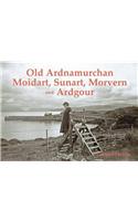 Old Ardnamurchan, Moidart, Sunart, Morvern and Ardgour
