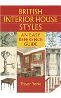 British Interior House Styles: (British Living History)