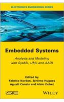 Embedded Systems: Analysis and Modeling with SysML, UML and AADL