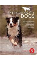 Extraordinary Dogs