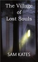 Village of Lost Souls