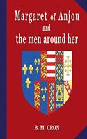 Margaret of Anjou and the men around her