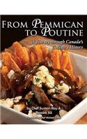 From Pemmican to Poutine: A Journey Through Canada's Culinary History