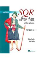 SQR in PeopleSoft and other applications, Second Edition: PeopleSoft V.8