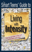 Smart Teens' Guide to Living with Intensity