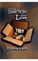 Thinking Outside the Box... about Love