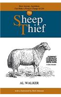 Sheep Thief: How Anyone, Anywhere, Can Make a Positive Change in Life