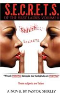 S.E.C.R.E.T.S. of the First Ladies, Volume II