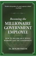 Becoming the Millionaire Government Employee