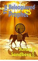 Beleaguered Prophet