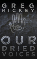 Our Dried Voices