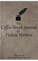 The Coffee Break Journal for Fiction Writers