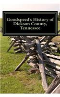 Goodspeed's History of Dickson County, Tennessee