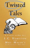 Twisted Tales: A Comedy in One Act