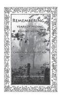 Remembering...Years of hiding behind silence