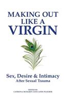 Making Out Like a Virgin