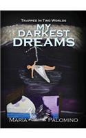 My Darkest Dreams