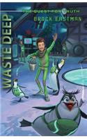 Waste Deep