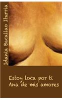 Estoy Loca Por Ti
