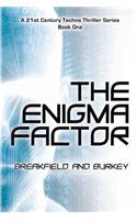 The Enigma Factor