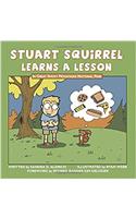 Stuart Squirrel Learns a Lesson